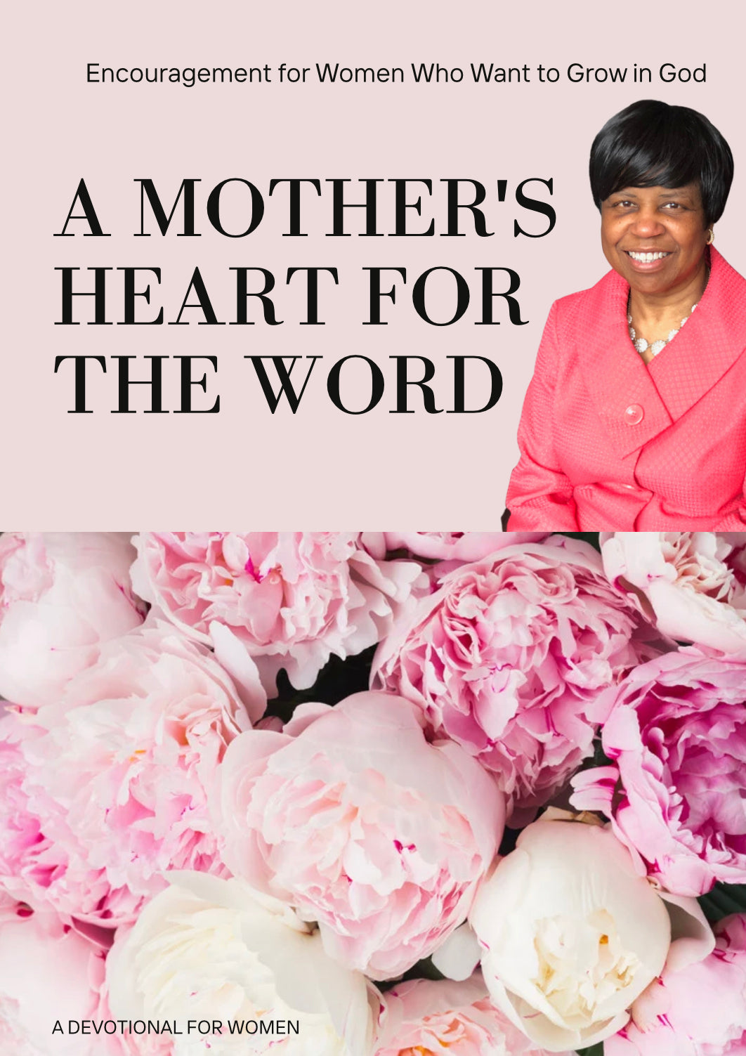 "A Mother's Heart for the Word Encouragement for Women Who Want to Grow in God"